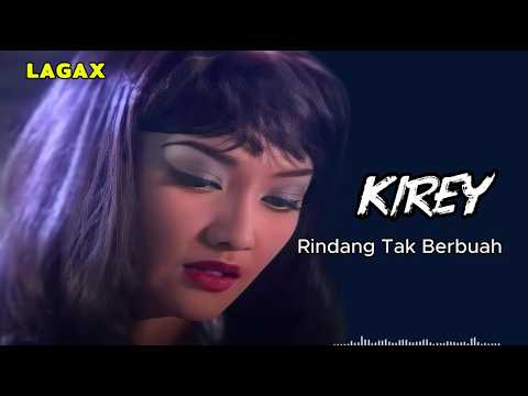 KIREY - Rindang Tak Berbuah || Lagu & lirik - Tembang kenangan