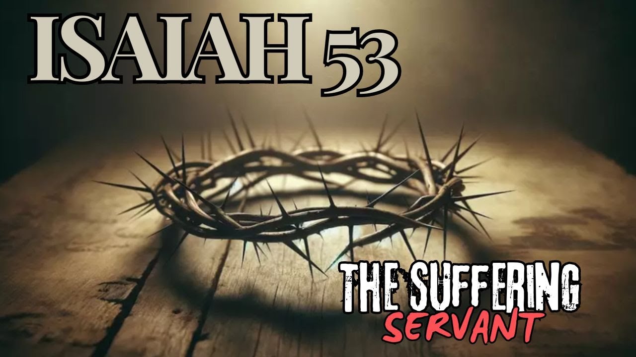 Isaiah 53 | The Suffering Servant | Man of Sorrows Worship Song | Original Lyric Video Isaiah 53 | The Suffering Servant | Man of Sorrows Worship Song | Original Lyric Video