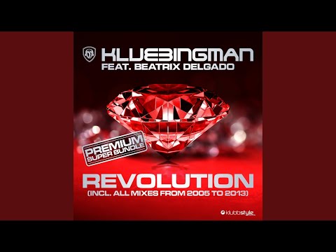 Klubbingman Ft. Beatrix Delgado — Revolution Reloaded 2K13 (Empyre One Vocal Edit)
