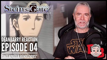Steins;Gate Episode 04 "Interpreter Rendezvous" REACTION