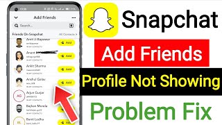 Snapchat Friends Name Profile Not Showing Problem || Snapchat Add Friends Not Showing Today