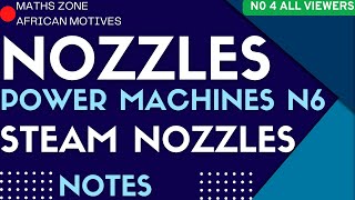 Power Machines N6 Nozzles - Steam Nozzles - Notes @mathszoneafricanmotives