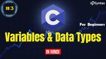 Variables | Data Types | Format Specifiers | Escape Sequence | Size in Byte in C Explained Hindi #3