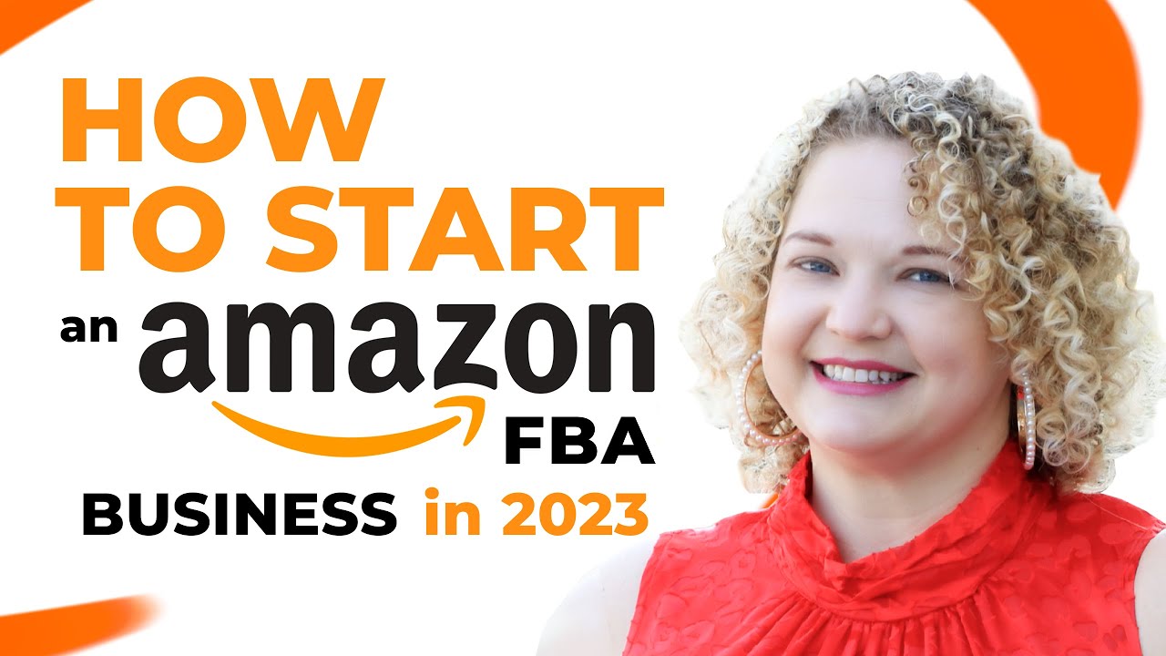 How to Start an Amazon FBA Business in 2023: Five Things Beginners Need ...