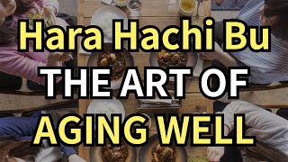 Eat Like the Japanese: Hara Hachi Bu & The Art of Aging Well
