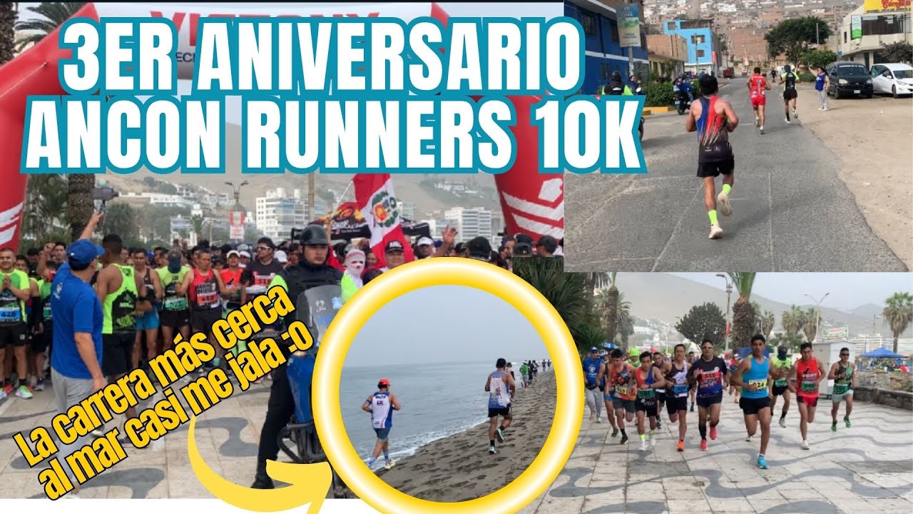 3er ANIVERSARIO ANCON RUNNERS 10K | La edición más cerca al mar Ⓜ️🌊