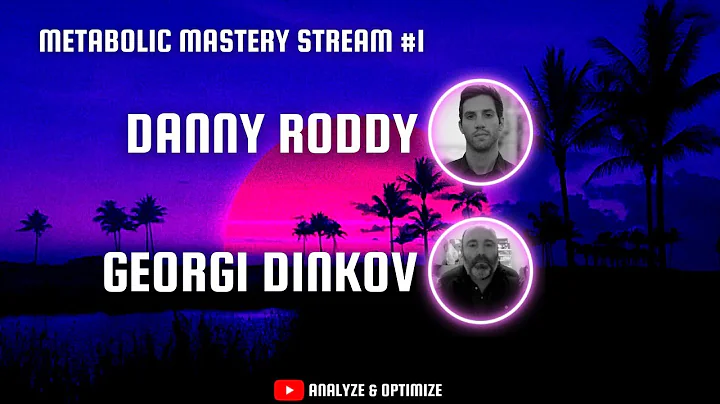 Metabolic Mastery #1 - Danny Roddy & Georgi Dinkov