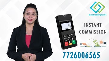 EasyCashPoint Micro ATM Pax D180| अपने दुकान को बनाएं मिनी बैंक