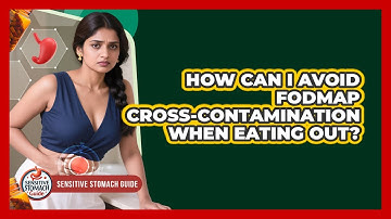 How Can I Avoid FODMAP Cross-contamination When Eating Out? - Sensitive Stomach Guide