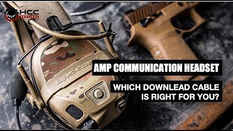 HCC Tactical | Ops-Core AMP® Communication Headset | Downlead Cables Explained
