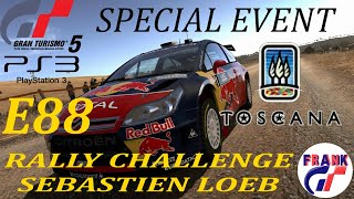 GT5 (PS3) E88 | SPECIAL EVENT | RALLY CHALLENGE SEBASTIEN LOEB | TOSCANA GOLD