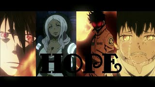 Fire Force 「AMV」  - Hope ᴴᴰ