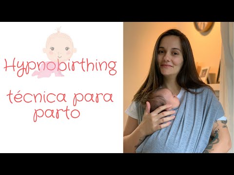 Vídeo: O Que é Hipnobirthing? Técnica, Instruções, Prós E Contras