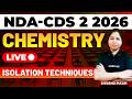 NDA & CDS 2 2026 Exam GS Live - Chemistry - Isolation Techniques