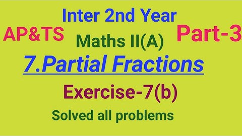 Inter 2nd Year//Maths II (A)//7.Partial fractions//Exercise-7(b)//Part-3