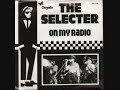 The Selecter - On My Radio