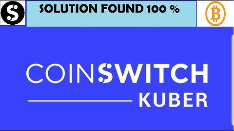 🔴 CoinSwitch #ERROR SOLVED 100% working solution