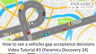 Individual Vehicle Gap Acceptance Paramics Discovery 24