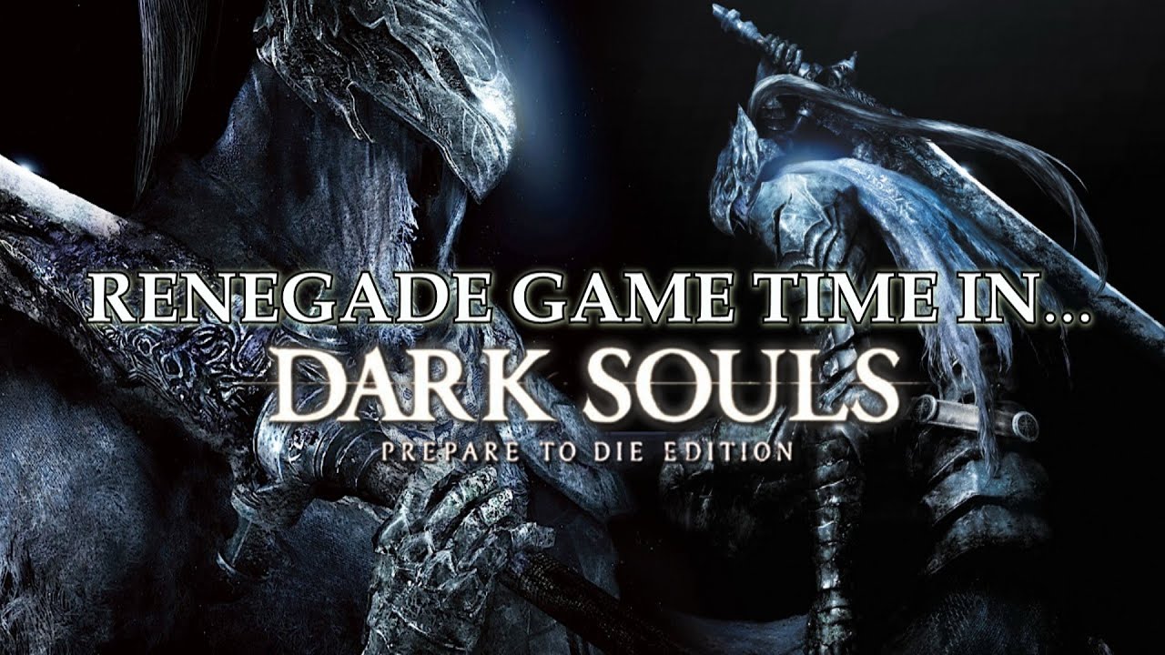 Renegades Game Time: Dark Souls reactions 5e