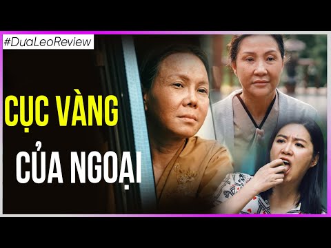 Dưa Leo review Cục vàng của ngoại