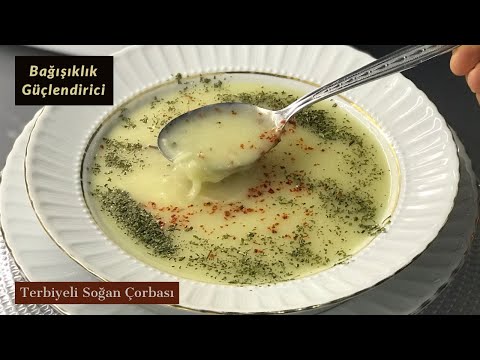 Terbiyeli Soğan Çorbası (Bağışıklık Güçlendirici) - Naciye Kesici - Yemek Tarifleri