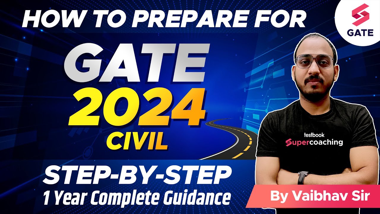 GATE 2024 Preparation Civil Engineering | Complete 12 Months RoadMap ...