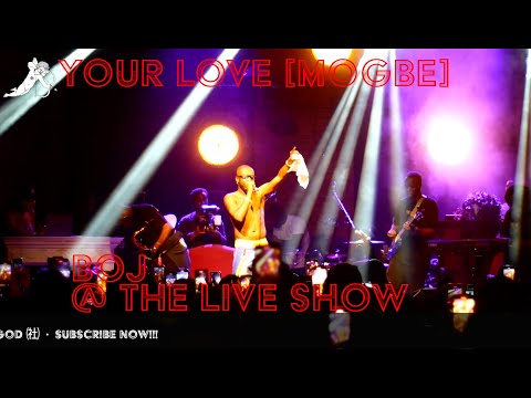 Boj X Tiwa Savage - Your Love (Mogbe) @ The Live Show #London