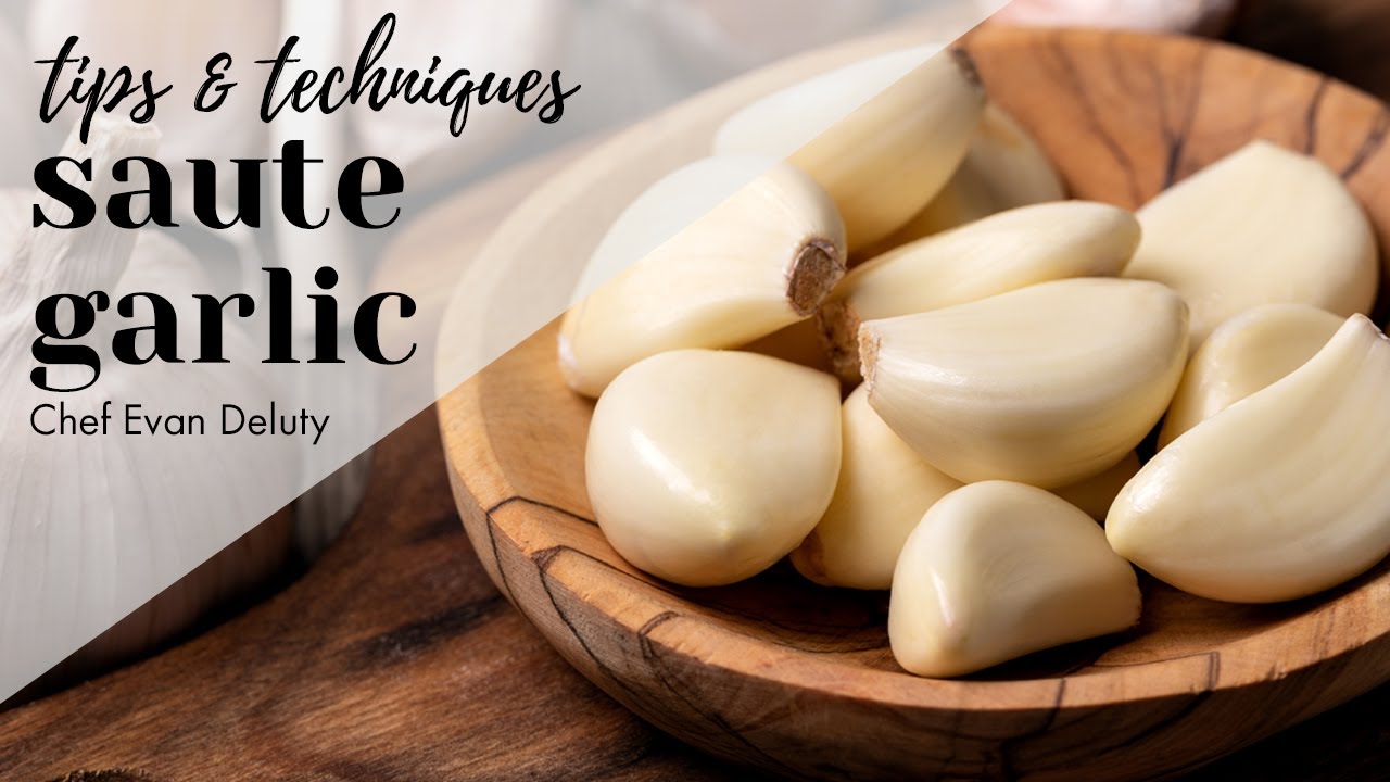 How to Saute Garlic without Burning It Chef Evan Deluty Tips