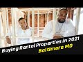 Buying Rental Properties in 2021|Baltimore MD
