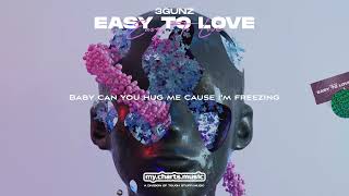 3Gunz - Easy To Love (Official Lyric Video Hd)