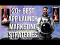 20+ Best Mobile App Marketing Strategies To Launch Your App in 2021 The Ultimate App Marketing Guide