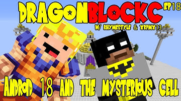 Dragon Block C w/ xRpMx13 - Cell Attacks Android 18 (DBZ Minecraft EP 18)