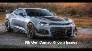 6th Gen Camaro Known Issues