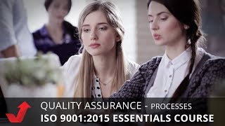 QUALITY ASSURANCE - Processes & linking them to a business plan of ISO 9001:2015