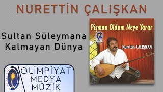 Nurettin Çalışkan – Sultan Süleymana Kalmayan Dünya Resimi