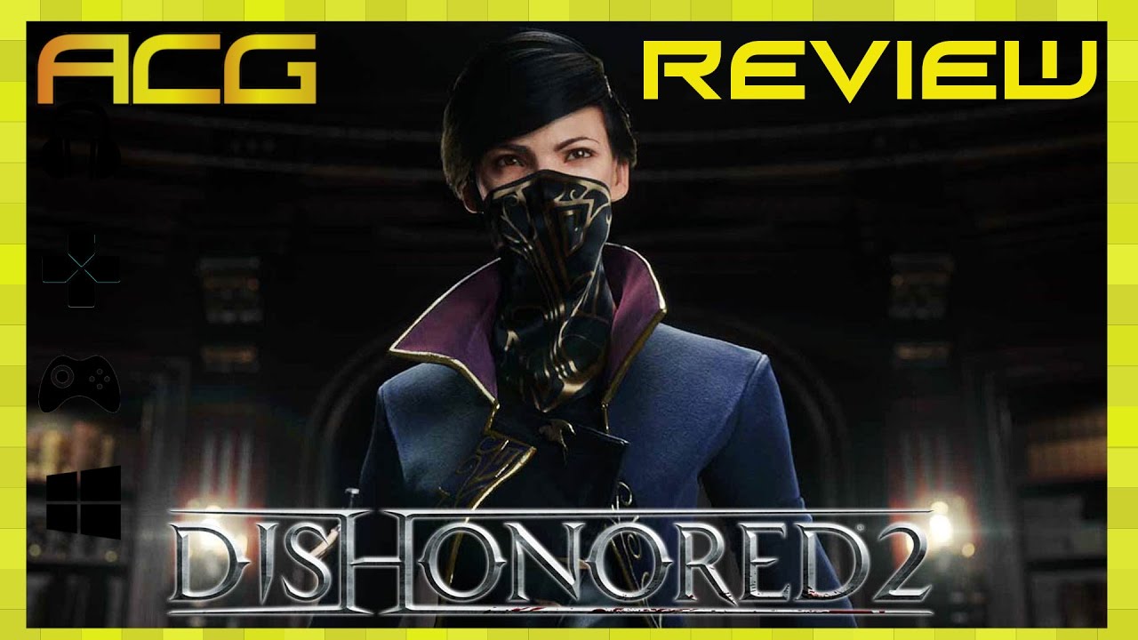 Dishonored 2 Review - GameSpot