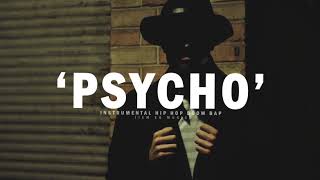 BOOM BAP UNDERGROUND BEAT HIP HOP - "PSYCHO"