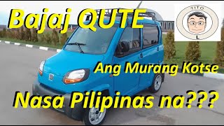 Bajaj Qute 4 wheel tuk-tuk : Nasa Pilipinas na