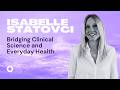Bridging Clinical Science and Everyday Health | Isabelle Statovci | Seizing the Years #21