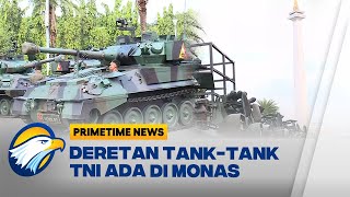 Jelang HUT ke-80, TNI akan Gelar Latihan Defile Alutsista di Monas [Primetime News]