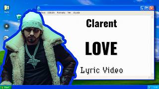 Clarent - LOVE (Lyric Video)
