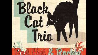 Video thumbnail of "13 - Black Cat Trio -  Say Mama"