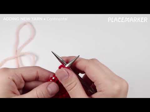 Adding New Yarn - Continental Style - Placemarker Knitting Tutorial