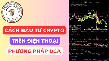Cách Đầu Tư Crypto Cho Người Mới Bắt Đầu Bằng Phương Pháp DCA l Blog Của Hải