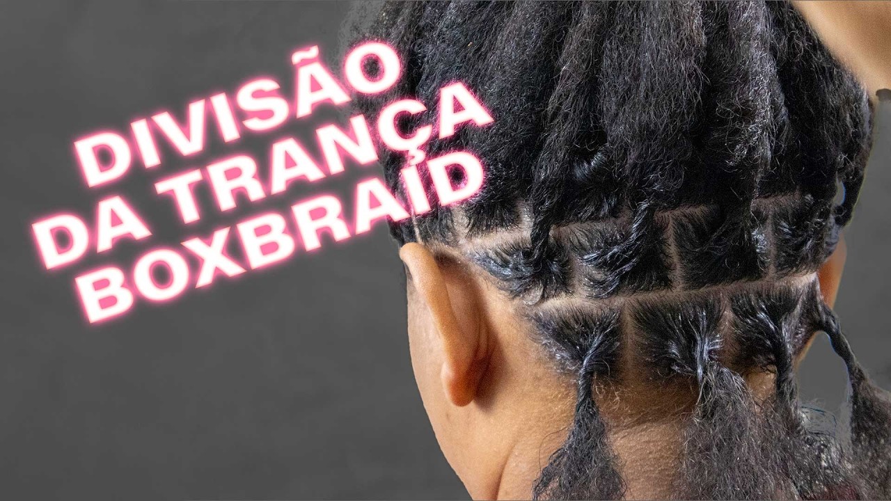 Como fazer a divisão da trança Boxbraid