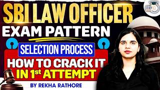 SBI Law Officer 2026 🔥 Exam Pattern + Selection Process | Crack It in 1st Attempt