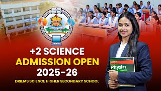 Your Future Starts Here! | DRIEMS Science Higher Secondary School – Admissions Open 2025