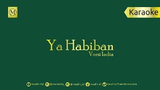 Karaoke Ya Habiban | يَا حَبِيْبًا | Sholawat versi india | #cengZamZam