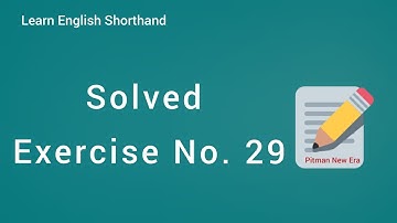 Shorthand Pitman New Era  Exercise 29 || Answer Key || English shorthand Pitman Answer Key