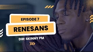 Renesans- Episode 7